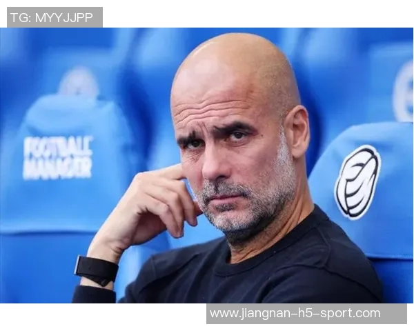 瓜迪奥拉谈世俱杯之旅重燃球队活力强调自我反省与变革的重要性 瓜迪奥拉谈世俱杯之旅重燃球队活力强调自我反省与变革的重要性